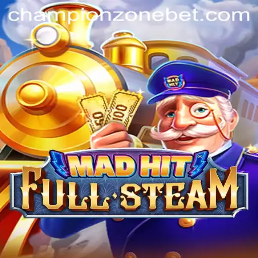MadHitFullSteam: Dominating the CHAMPION ZONE