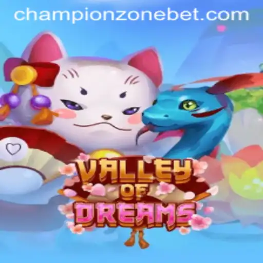 Discover the Enchanting World of ValleyofDreams: Enter the Champion Zone